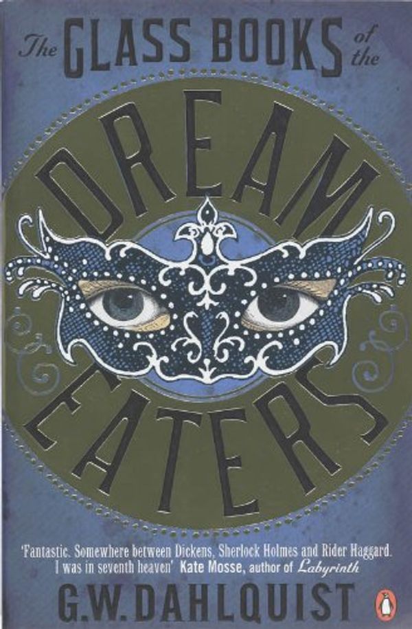Cover Art for 9780385340359, Glass Books Of The Dream Eater by Gordon Dahlquist