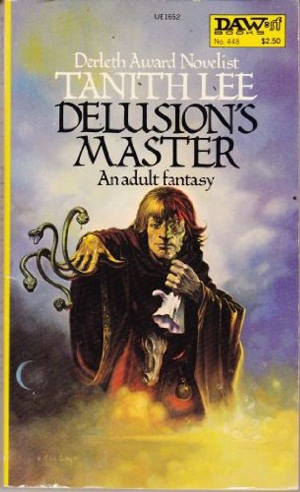 Cover Art for 9780879976521, Delusion's Master by Tanith Lee