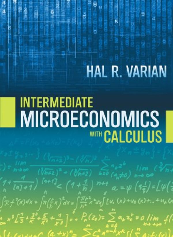 Cover Art for 9780393923940, Intermediate Microeconomics with Calculus by Hal R Varian