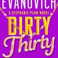 Cover Art for B0BV6MW1ZF, Dirty Thirty by Janet Evanovich