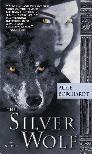 Cover Art for 9780345423610, The Silver Wolf by Alice Borchardt