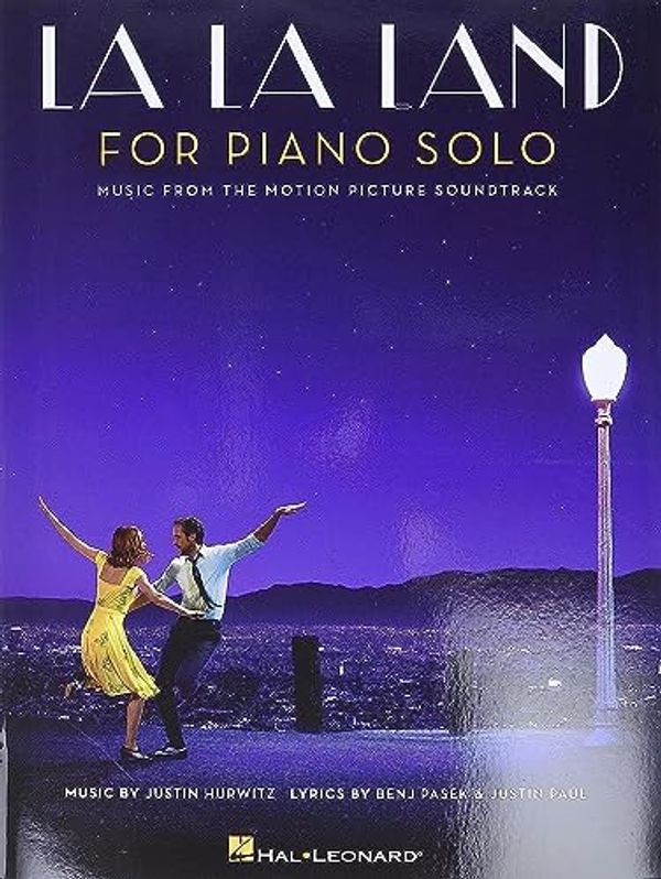 Cover Art for 0888680793708, La La Land: Music from the Motion Picture Soundtrack Piano Solo by Benj Pasek