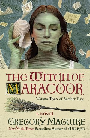 Cover Art for 9780063094086, The Witch of Maracoor by Gregory Maguire