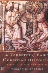 Cover Art for 9780415139984, The Tapestry of Early Christian Discourse by Vernon K. Robbins
