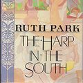 Cover Art for 9780312000530, The Harp in the South by Ruth Park