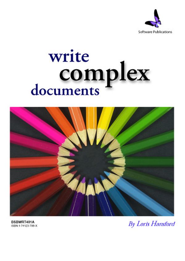 Cover Art for 9781741237986, Write Complex Documents, BSBWRT401A by Loris Hansford