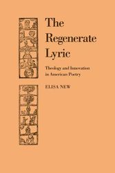 Cover Art for 9780521107310, The Regenerate Lyric by Elisa New