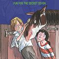 Cover Art for 9781444936568, Secret Seven: Fun For The Secret Seven: Book 15 by Enid Blyton