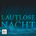 Cover Art for 9783423430494, Lautlose Nacht by Christine Blum, Rosamund Lupton