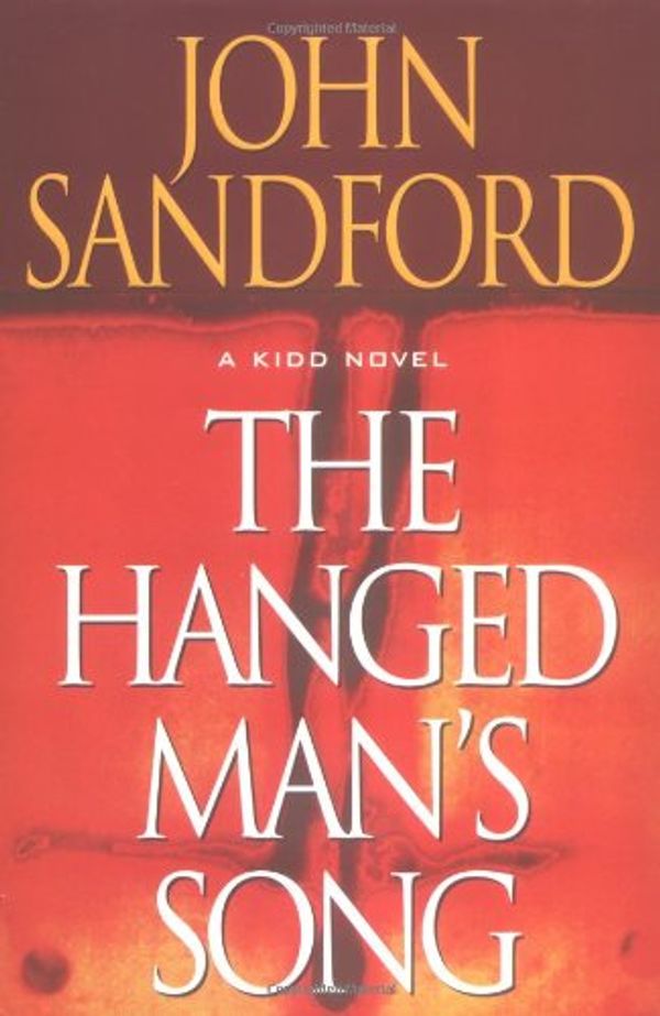 Cover Art for 9780399151392, The Hanged Man's Song by John Sandford