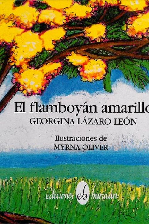 Cover Art for 9780929157337, El Flamboyan Amarillo by Georgina Lazaro Leon