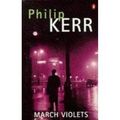 Cover Art for 9780140279856, March Violets by Philip Kerr