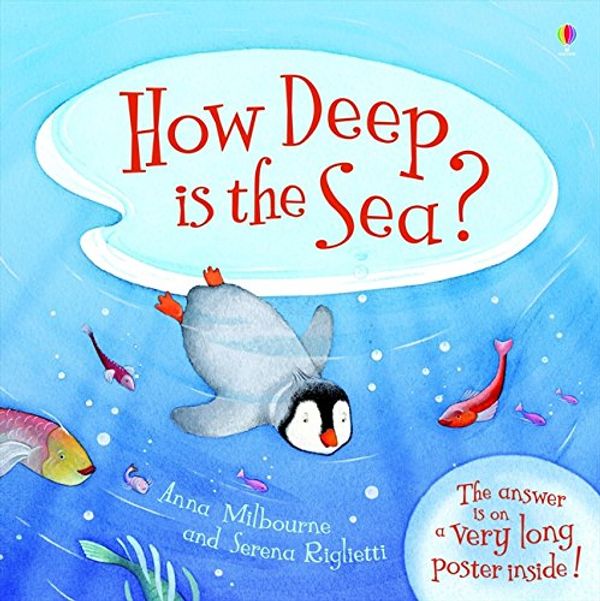 Cover Art for 9780746096086, How Deep is the Sea? by Anna Milbourne