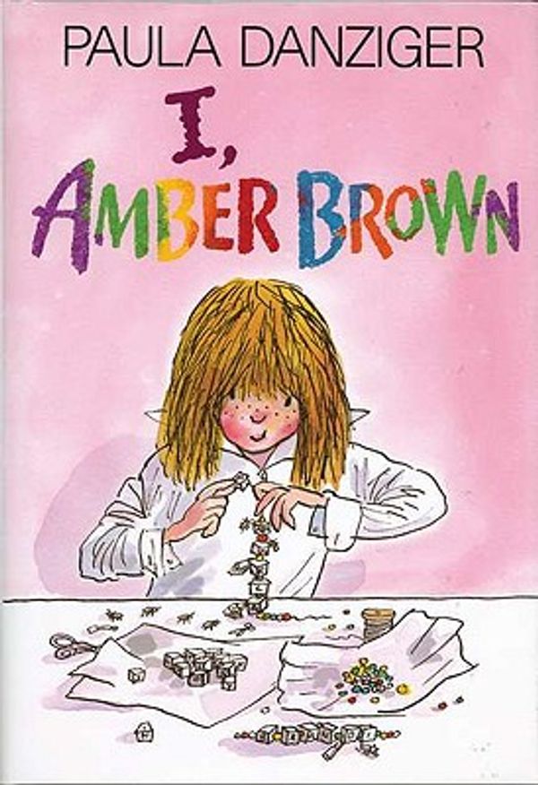 Cover Art for 9780399231803, I, Amber Brown by Paula Danziger