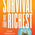Cover Art for 9780393881066, Survival of the Richest by Douglas Rushkoff
