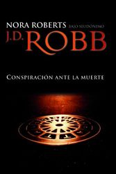 Cover Art for 9788496575868, Conspiracion ante la muerte/ Conspiracy in Death by J. D. Robb