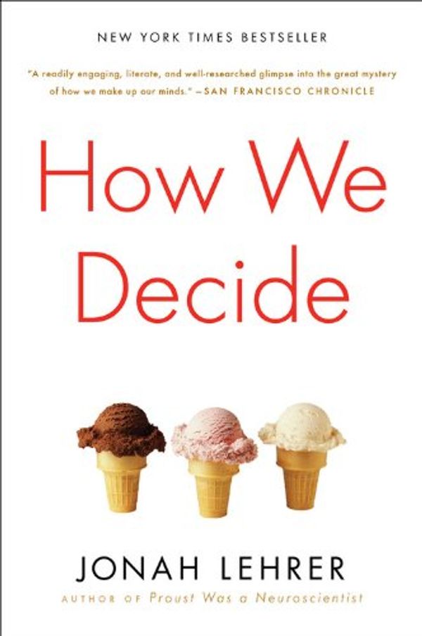 Cover Art for 9780547247991, How We Decide by Lehrer, Jonah