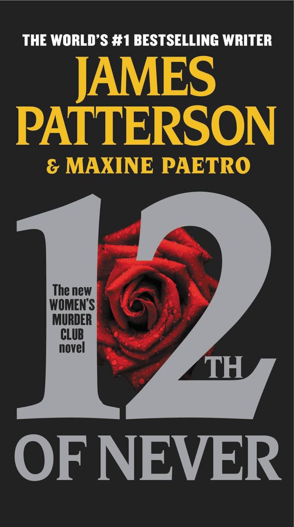 Cover Art for 9780316210843, 12th of Never by James Patterson, Maxine Paetro