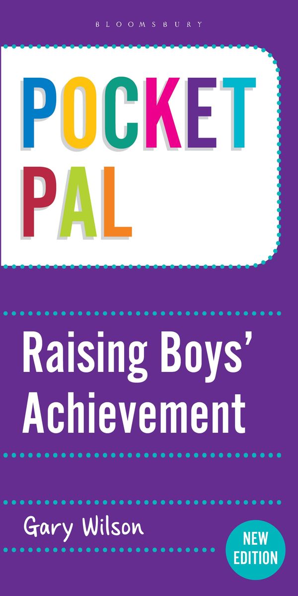 Cover Art for 9781472909602, Pocket PAL: Raising Boys' Achievement by Gary Wilson