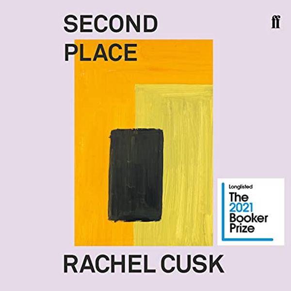 Cover Art for B091J245V7, Second Place by Rachel Cusk