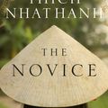 Cover Art for 9781846043178, The Novice: A remarkable story of love and truth by Thich Nhat Hanh