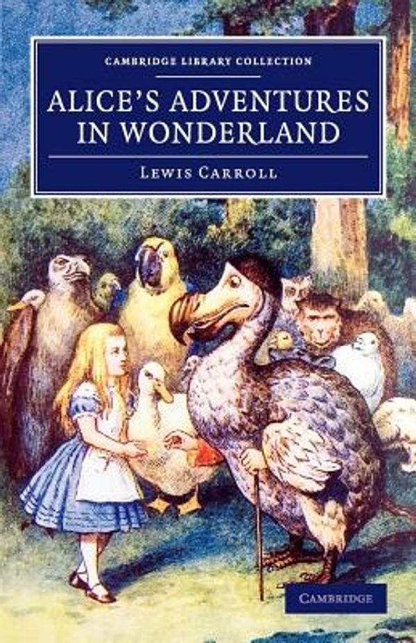 Cover Art for 9781108059589, Alice's Adventures in Wonderland by Lewis Carroll