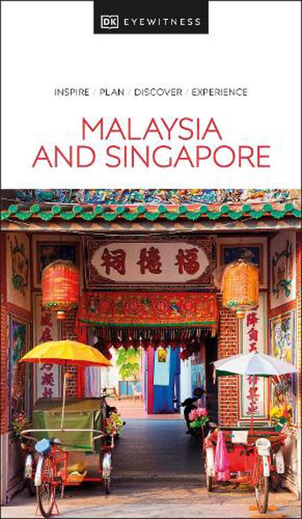 Cover Art for 9780241418475, DK Eyewitness Malaysia and Singapore by DK Eyewitness