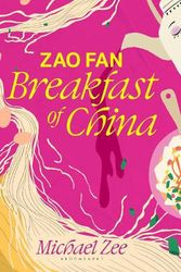 Cover Art for 9781526657282, Zao Fan: Breakfast of China by Michael Zee