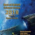 Cover Art for 9781912950362, Best of British Science Fiction 2018 by Alastair Reynolds, Lavie Tidhar