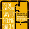 Cover Art for 9780007557905, The Girl Who Saved the King of Sweden by Jonas Jonasson