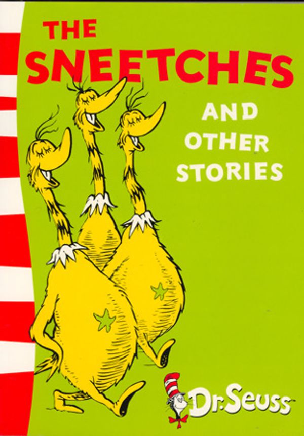 Cover Art for 9780007206513, The Sneetches and Other Stories: Complete & Unabridged by Dr. Seuss