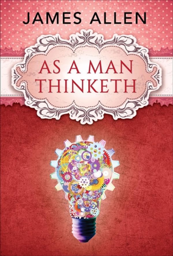 Cover Art for 9788180320262, As a Man Thinketh (Global Classics) by James Allen