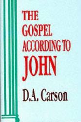 Cover Art for B00NPP0P2U, The Gospel According To John (PNTC) (Pillar commentaries) by D. A. Carson (1991) Hardcover by D. A. Carson