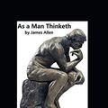 Cover Art for 9781077961296, As a Man Thinketh by James Allen