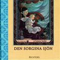 Cover Art for 9789177113362, Den sorgsna sjön by Lemony Snicket