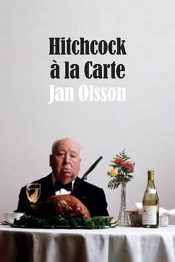 Cover Art for 9780822358046, Hitchcock a la Carte by Jan Olsson