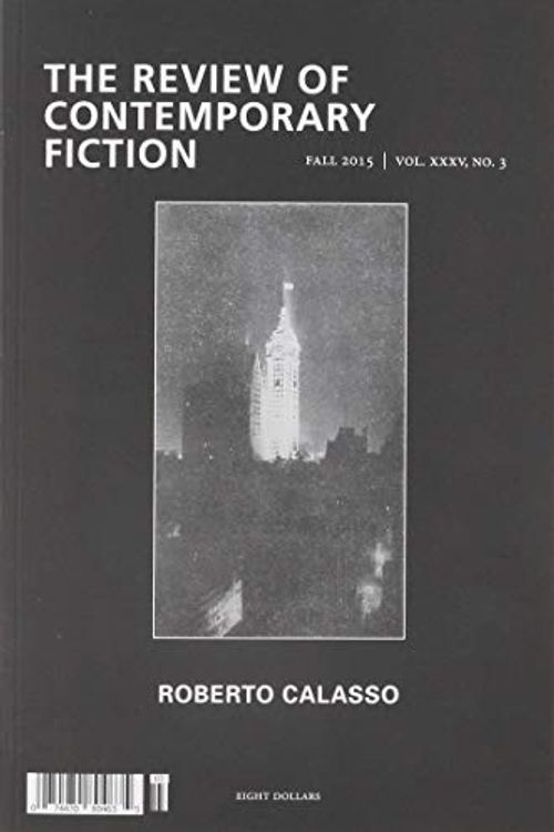 Cover Art for 9781628973334, The Review of Contemporary Fiction: Roberto Calasso Issue by Alex Andriesse