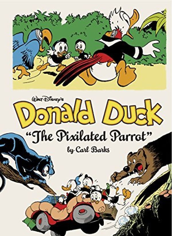 Cover Art for 0787721969105, Walt Disney's Donald Duck:The Pixilated Parrot (The Complete Carl Barks Disney Library Vol. 9) (Vol. 9) (The Complete Carl Barks Disney Library) by Carl Barks(2015-05-19) by Carl Barks