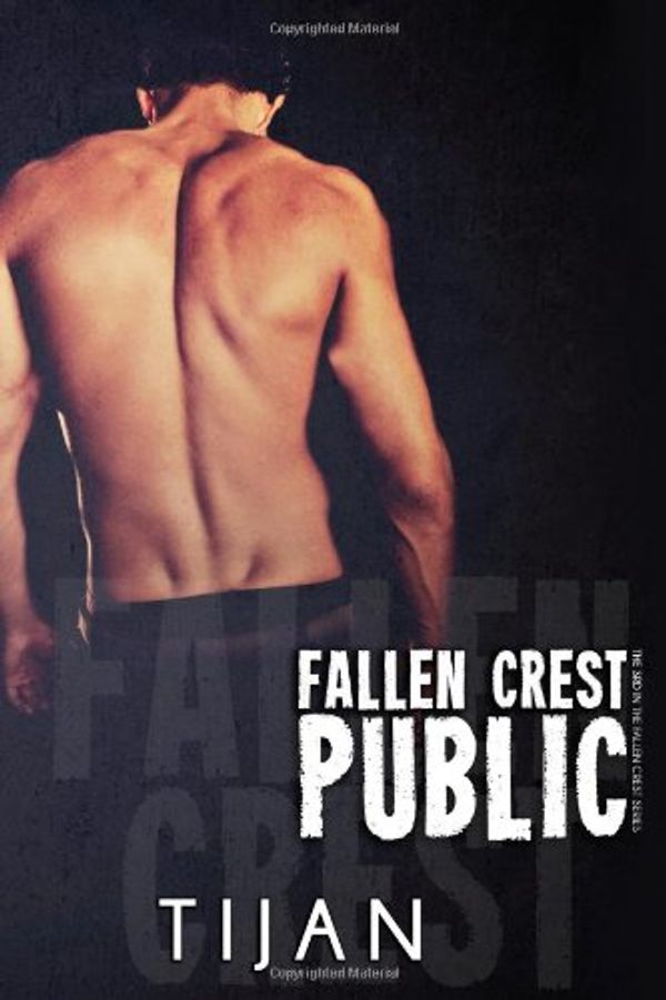 Cover Art for 9781493626656, Fallen Crest Public by Tijan