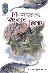 Cover Art for 9780786939909, Mystery of the Wizard's Tomb by Rachel Plummer