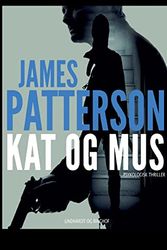 Cover Art for 9788726145472, Kat og mus by James Patterson