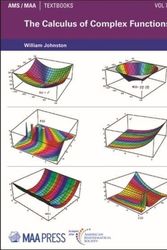 Cover Art for 9781470465650, The Calculus of Complex Functions (AMS/MAA Textbooks) by William Johnston (author)