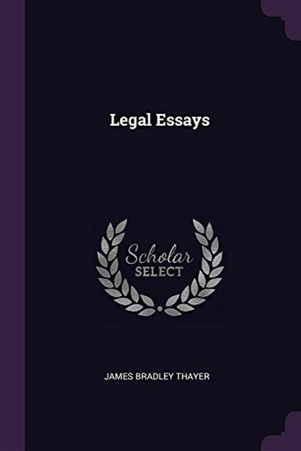 Cover Art for 9781378627730, Legal Essays by James Bradley Thayer
