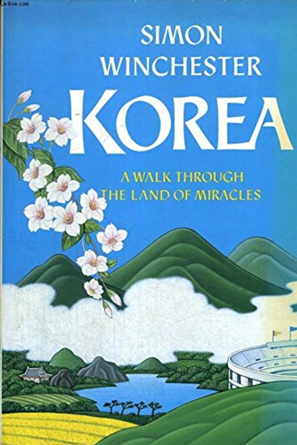 Cover Art for 9780246133632, KOREA. A Walk Through the Land of Miracles. by Simon Winchester
