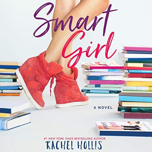 Cover Art for B01D26E7W0, Smart Girl: The Girl's Series, Book 3 by Rachel Hollis