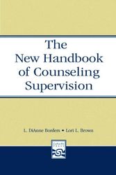 Cover Art for 9780805853698, The New Handbook of Counseling Supervision by L. DiAnne Borders