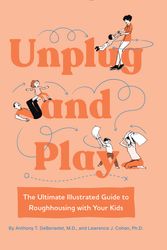 Cover Art for 9781683693499, Unplug and Play by M.D., Anthony T. DeBenedet, Cohen, Lawrence