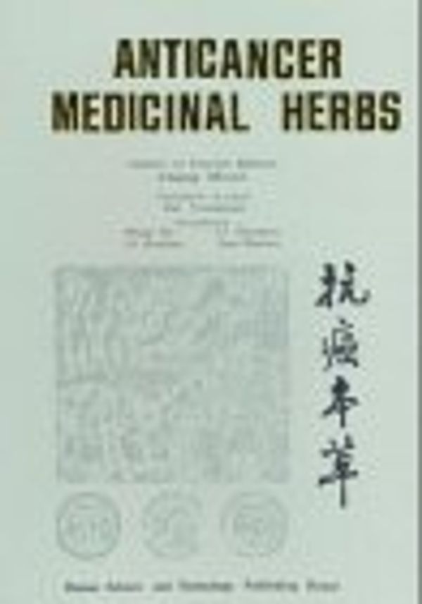 Cover Art for 9787535710239, Anticancer Medicinal Herbs by Chang Minyi