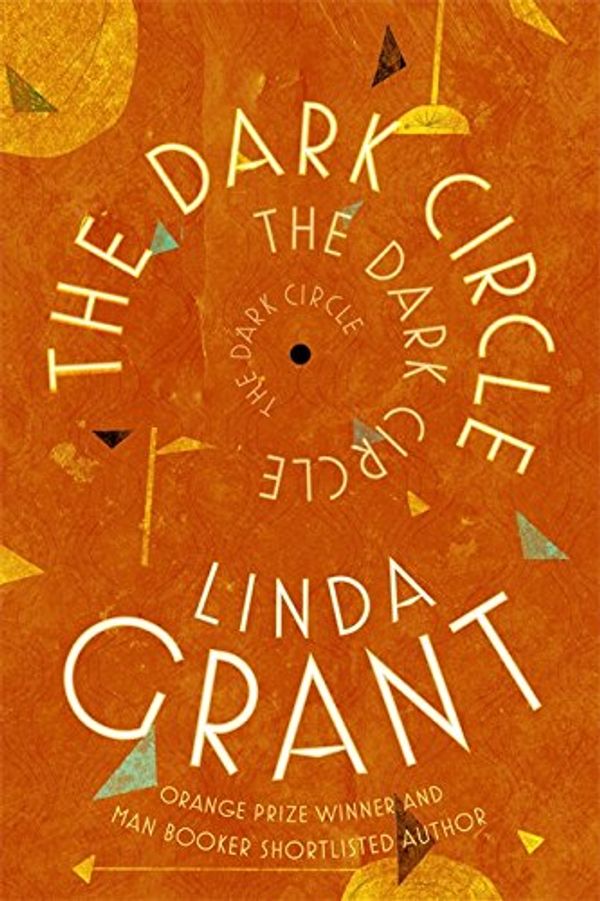 Cover Art for 9780349006758, The Dark Circle by Linda Grant