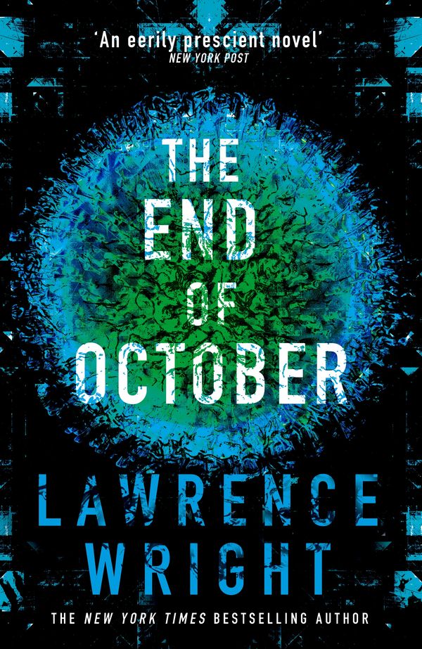Cover Art for 9781787634213, The End of October by Lawrence Wright